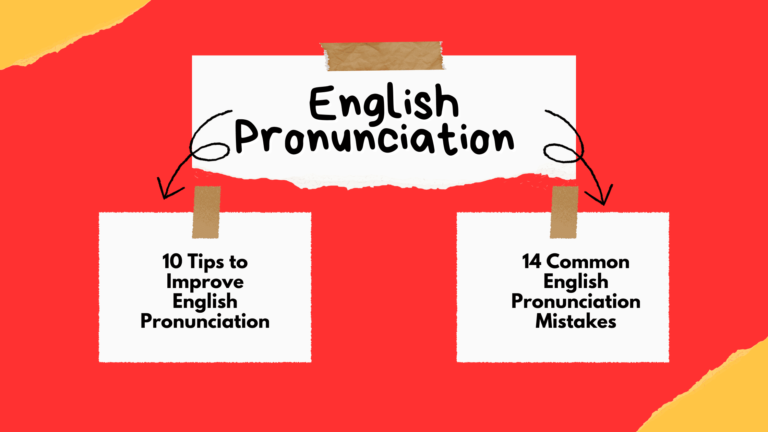 Tips to improve English pronunciation and Common Mistakes to avoid