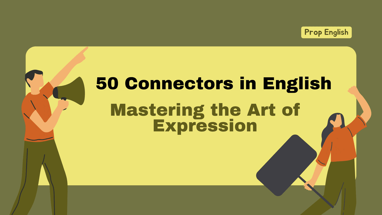 50 Connectors in English Mastering the Art of Expression