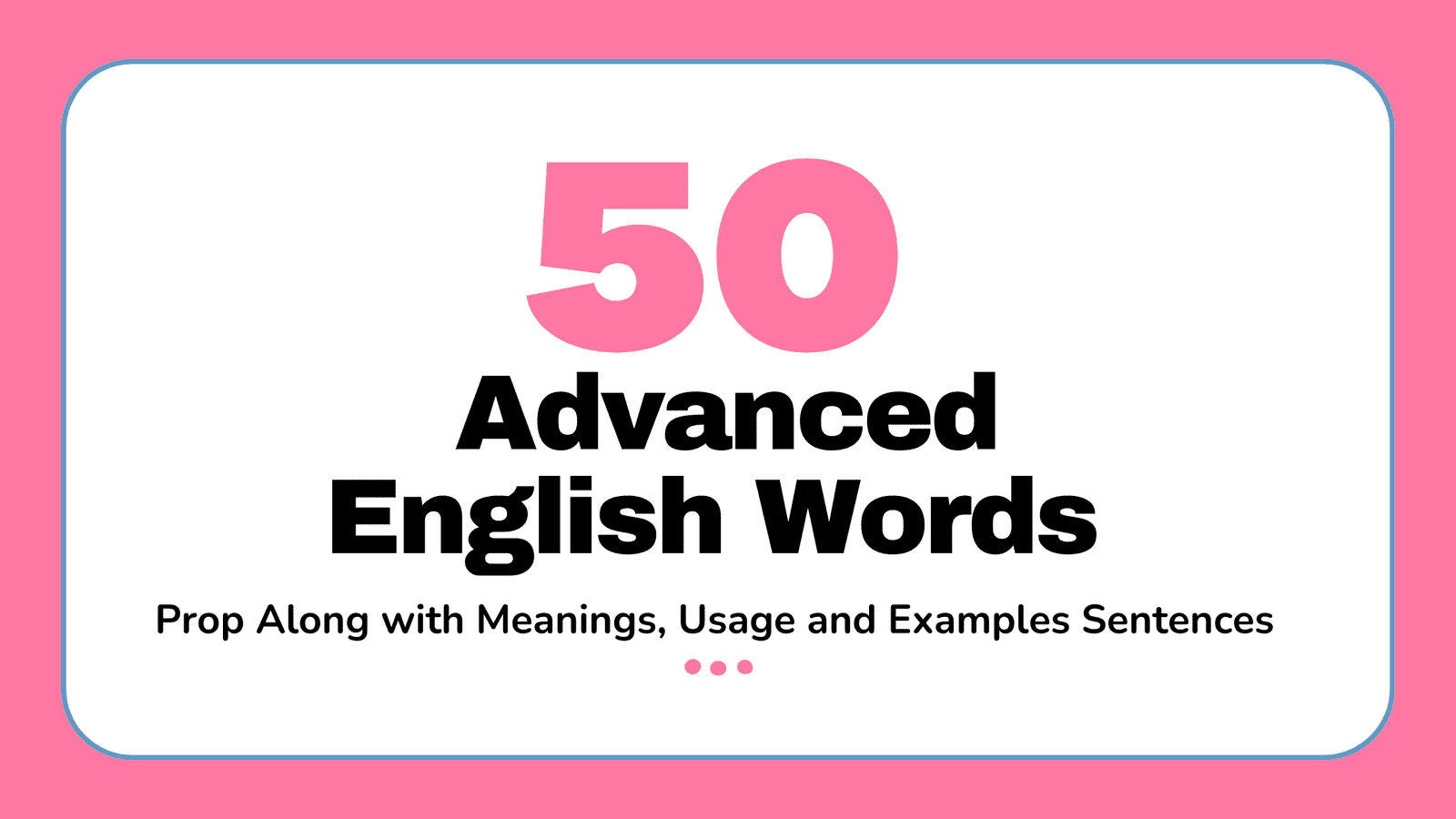 Advanced english words Prop Along with Meanings, Usage and Examples Sentences