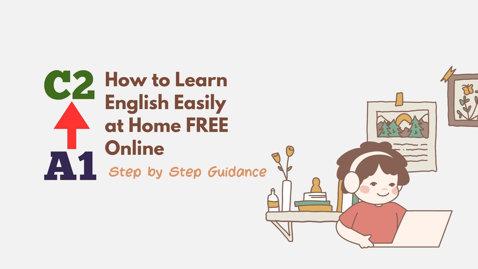 How to Learn English Easily at Home FREE Online  Step by Step Guidance