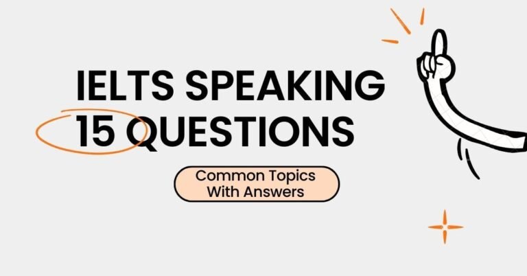 IELTS Speaking Common Topics With Answers