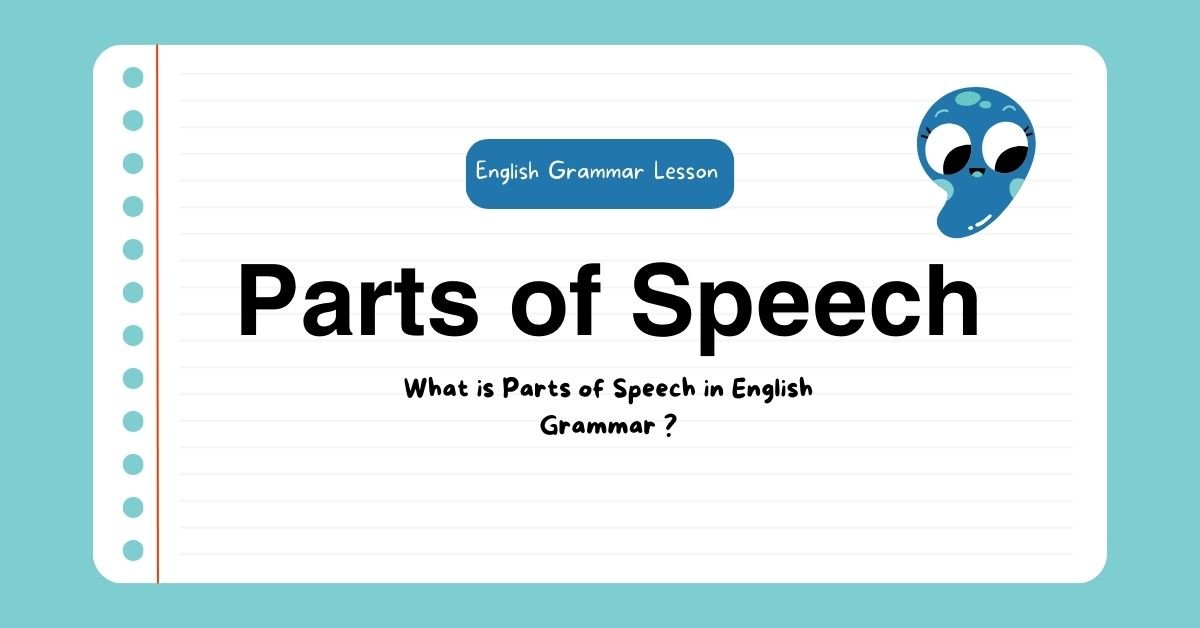 What is Parts of Speech in English Grammar