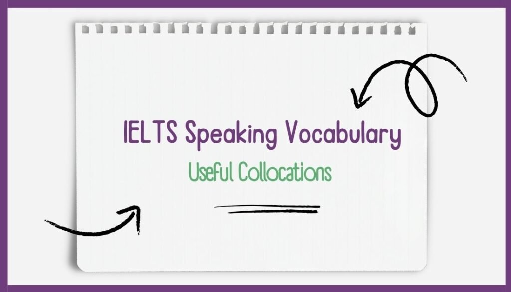 IELTS Speaking Cue Card 2024: Answer and Vocabulary