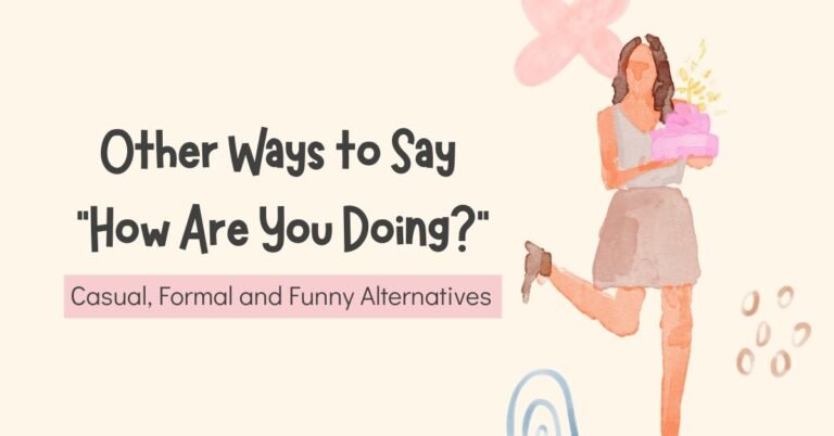 Other Ways to Say How Are You