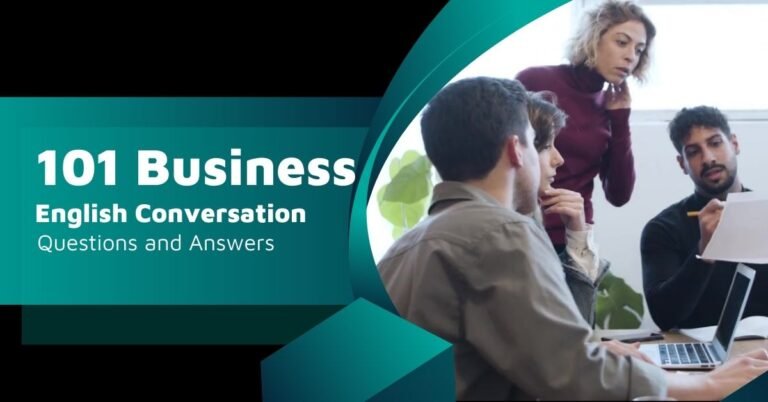 101 Business English Conversation: Questions and Answers