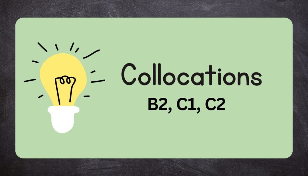 Collocations Words b1, c1, c2