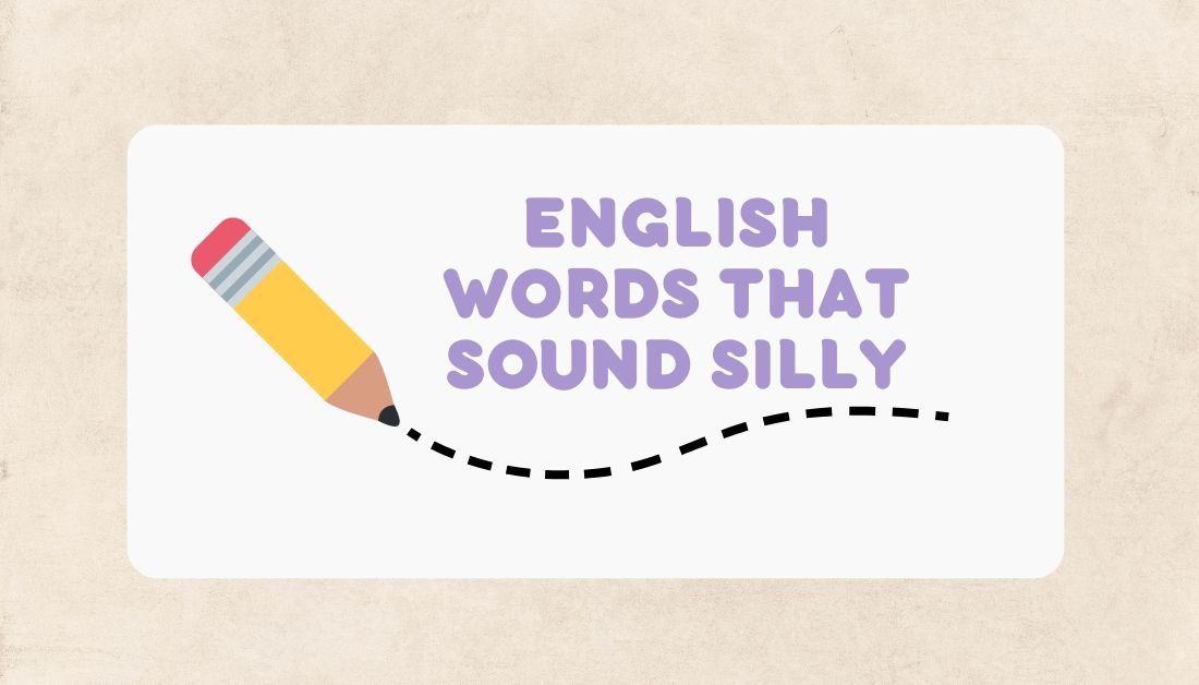 25 Silly English Words: English Words That Sound Silly