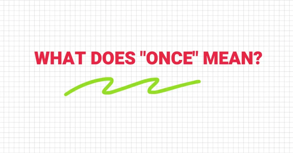 what does once mean in english
