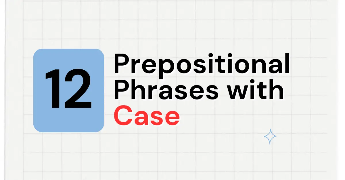 Prepositional Phrases with Case