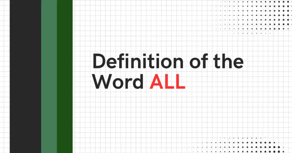 Definition of the Word "All"