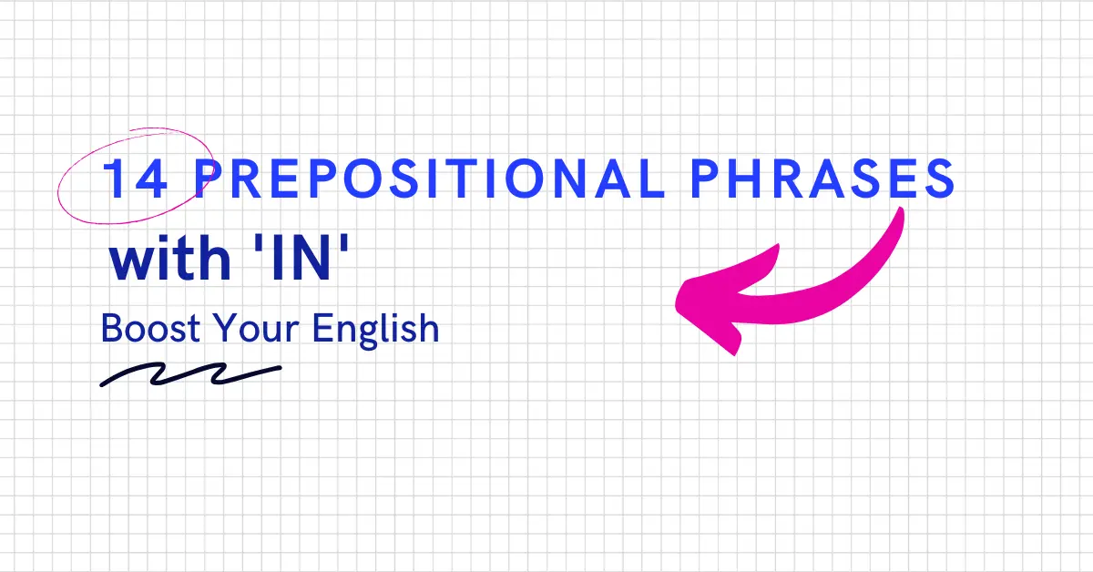 14 Prepositional Phrases with IN