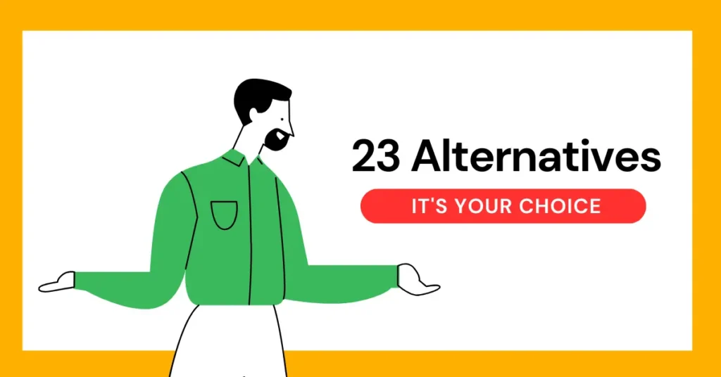 23 Ways to say It's your CHOICE