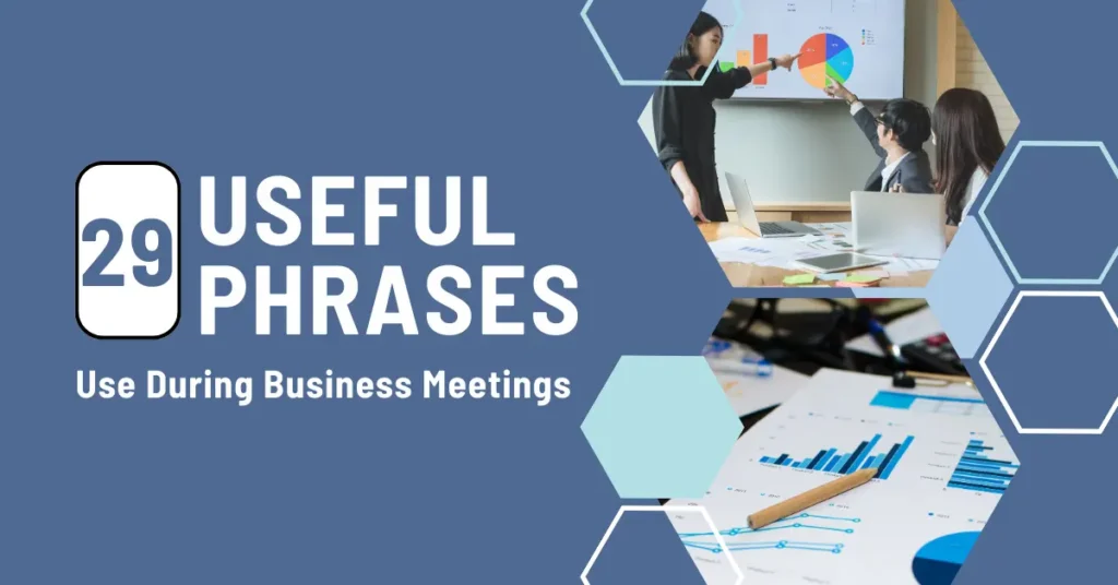 29 Useful Phrases to Use During Business Meetings