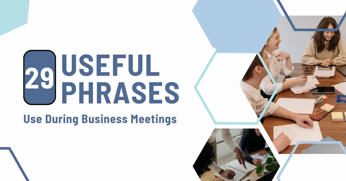 29 Useful Phrases to Use During Business Meetings