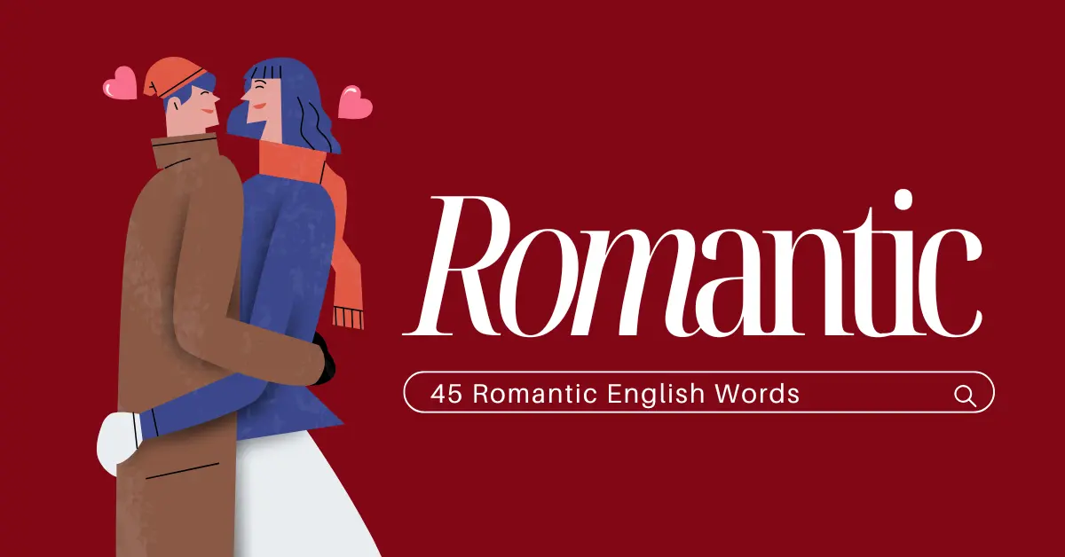 45 Romantic English Words