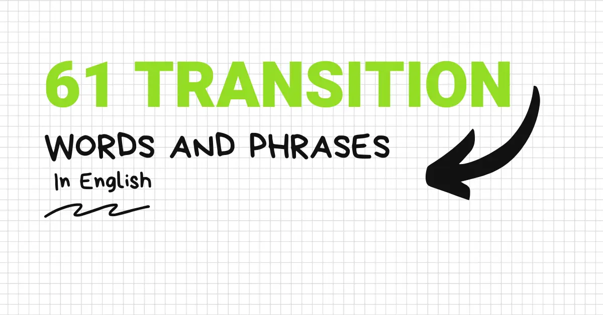 61 Transition Words and Phrases in English in English