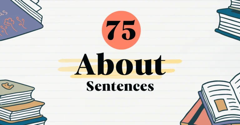 75 About Sentences - Examples