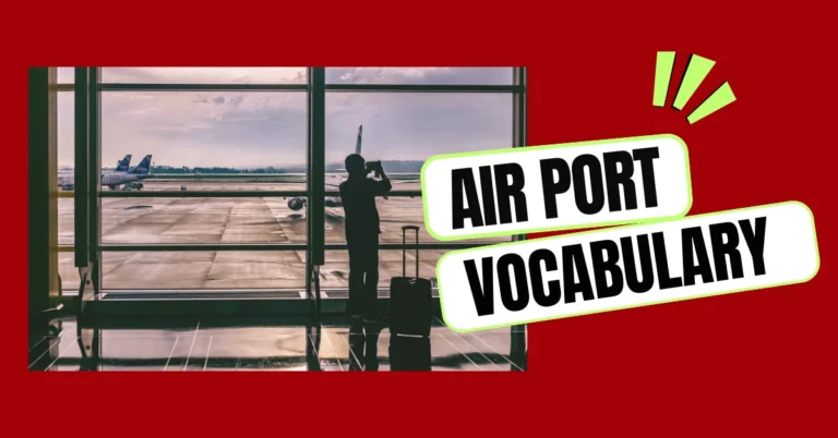 Airport Vocabulary: How to Speak and Navigate at the Airport