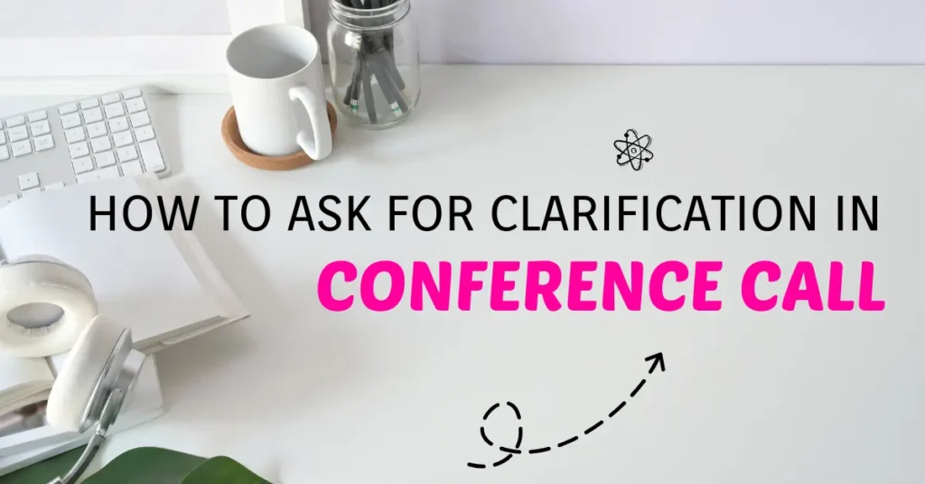 How to Ask for a Clarification in a Conference Call business english vocabulary