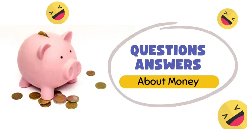 Funny Discussions About Money Questions and answers 