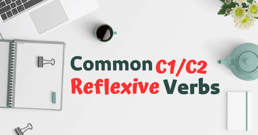 55 Common C1C2 Reflexive Verbs