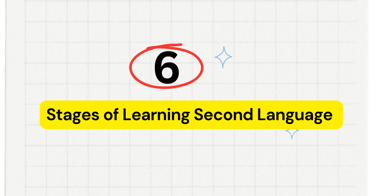 Stages of Learning Second Language a1 to c2