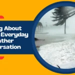 Talking About Weather Everyday Weather Conversation