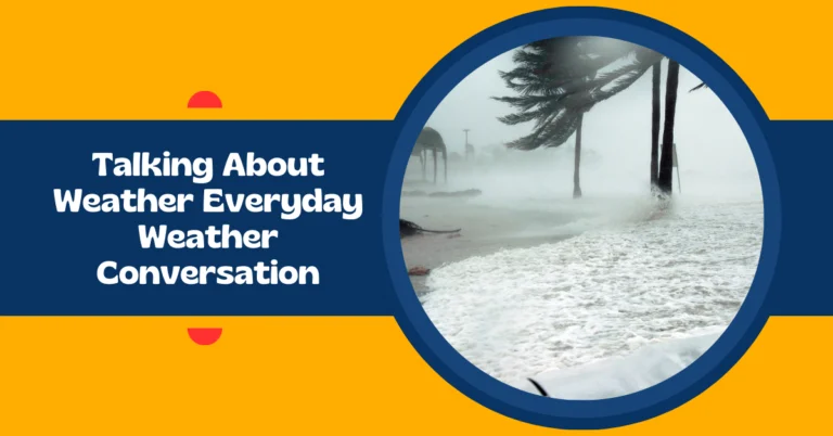 Talking About Weather Everyday Weather Conversation