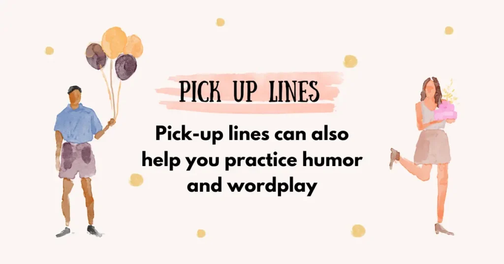 125 Pick Up Lines - Flirty Smooth Good Dumb Worst 