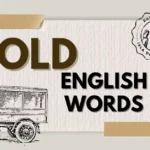 81 Old English Words to Enrich Your Vocabulary 3