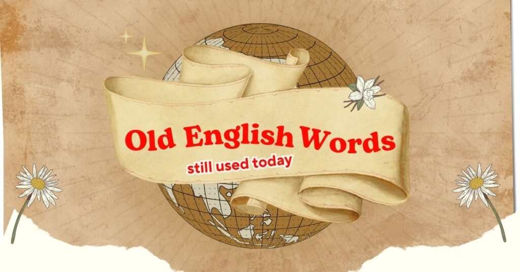 82 old english words still used today
