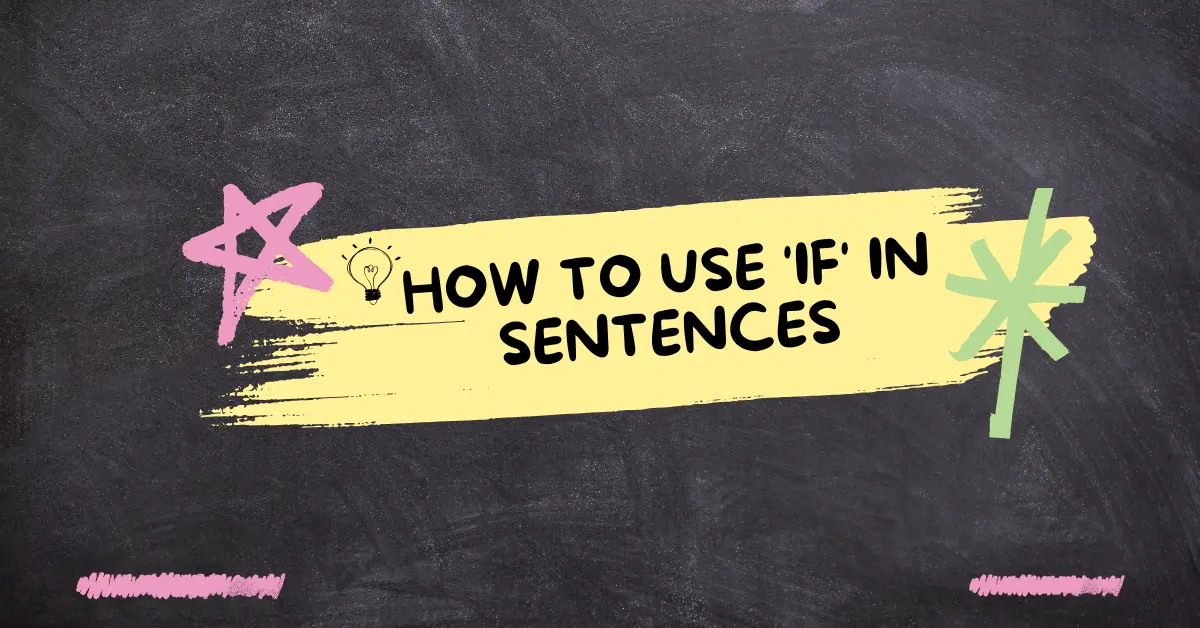 5 Conditional Structures - How to Use 'If' in Sentences