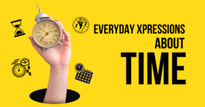 daily life English Expressions About Time