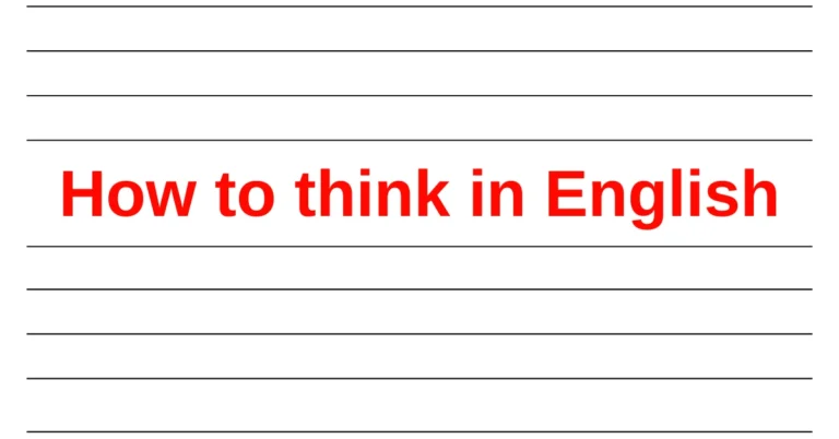 How to think in English