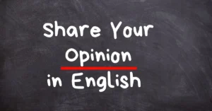 How to Express Opinions in English