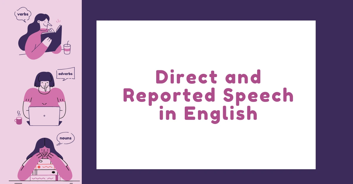 Direct and Reported Speech in English