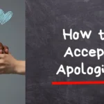 How to Accept Apologies