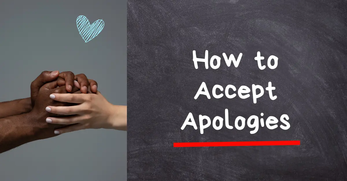 How to Accept Apologies