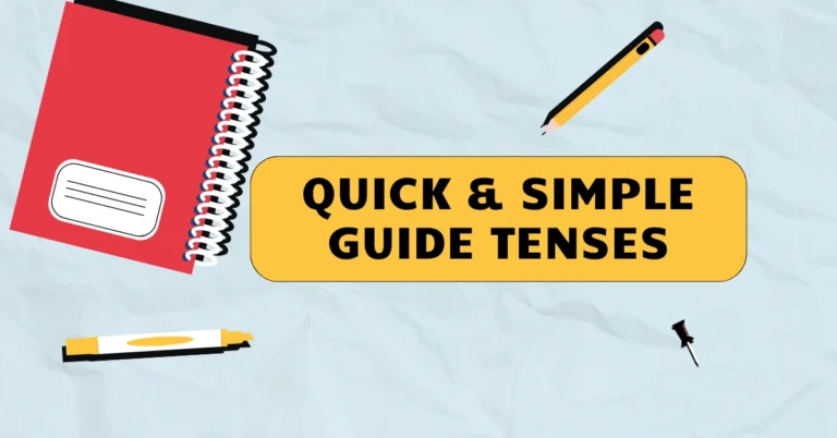 Quick & Simple Guide to English Tenses