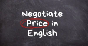 How to Negotiate Price in English