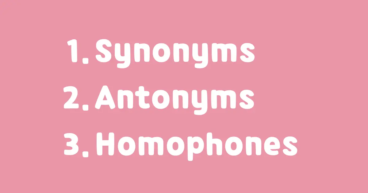 Synonyms, Antonyms, and Homophones Boost Your Vocabulary!